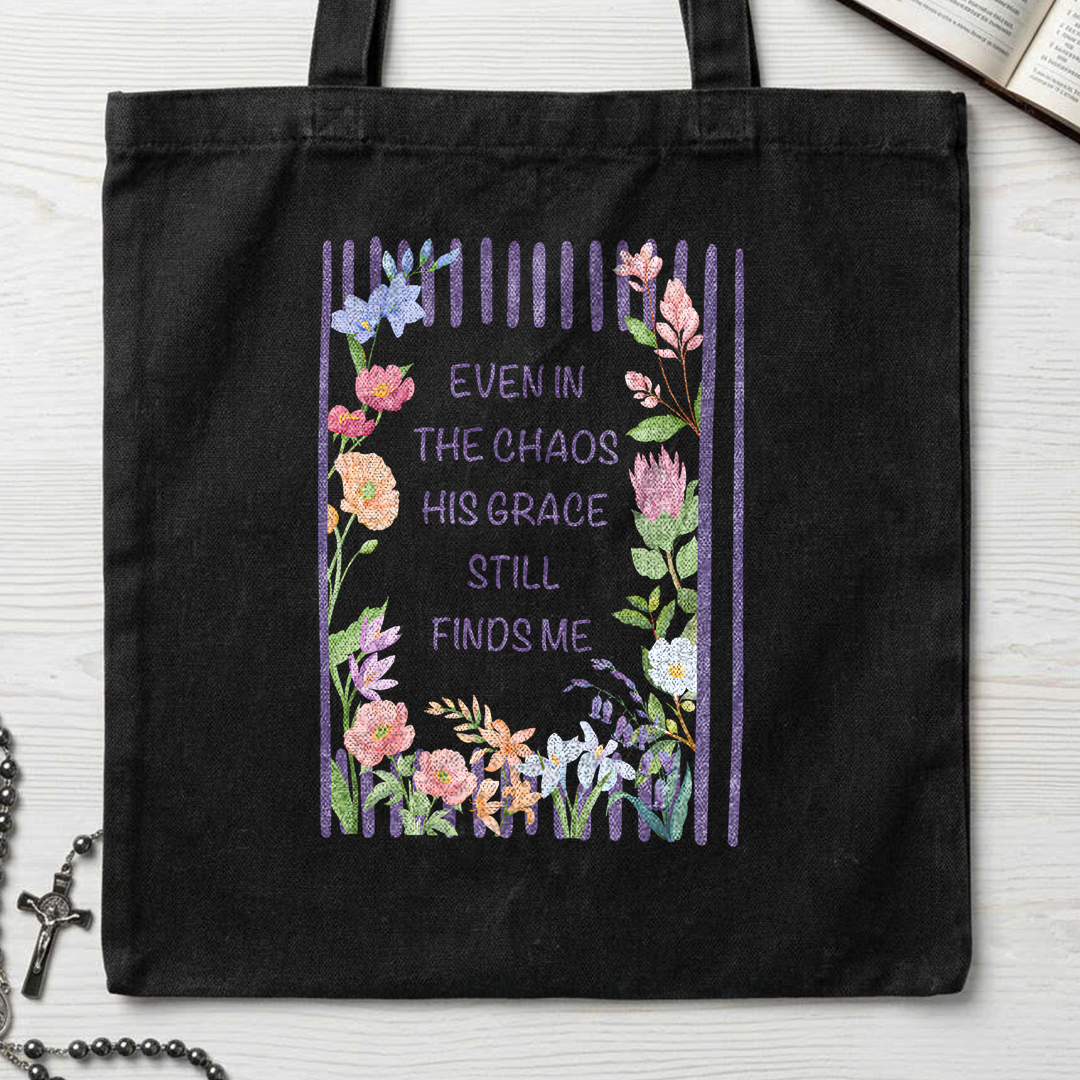 Even In The Chaos His Grace Still Finds Me 03
