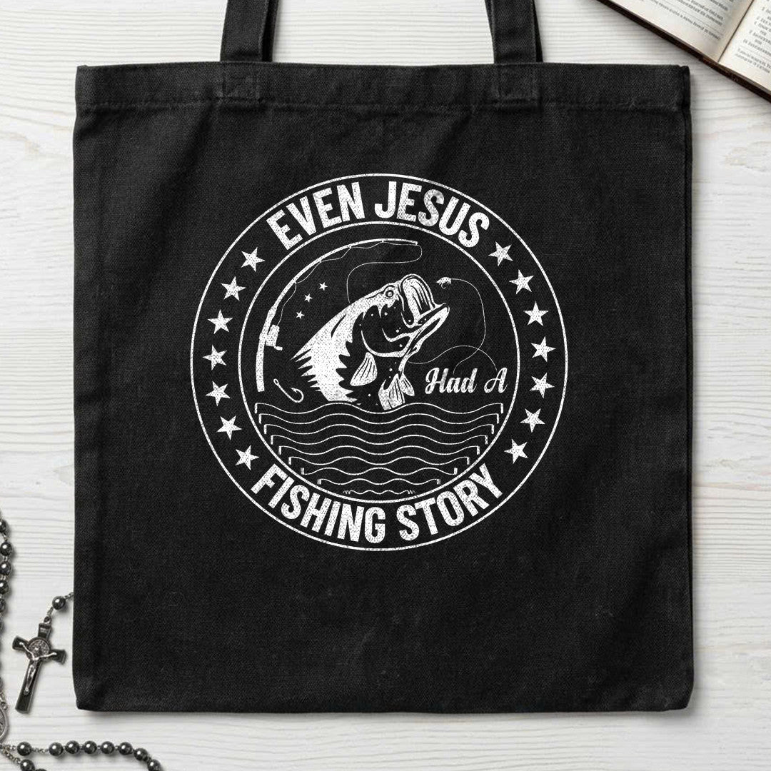Even Jesus Had A Fishing Story 01