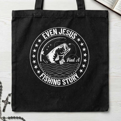 Even Jesus Had A Fishing Story 01