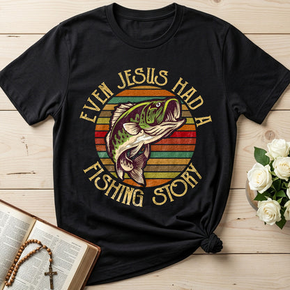 Even Jesus Had A Fishing Story 02