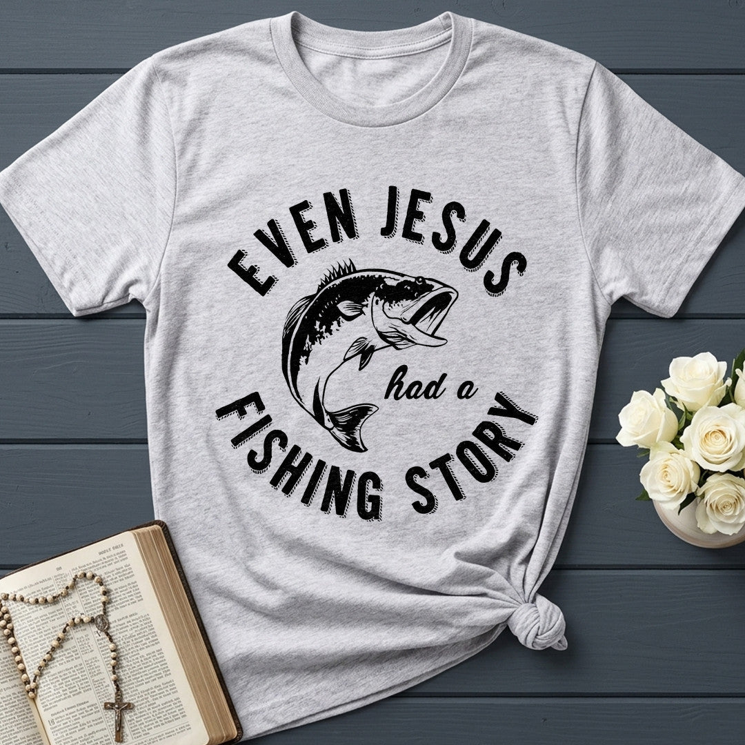 Even Jesus Had A Fishing Story 04