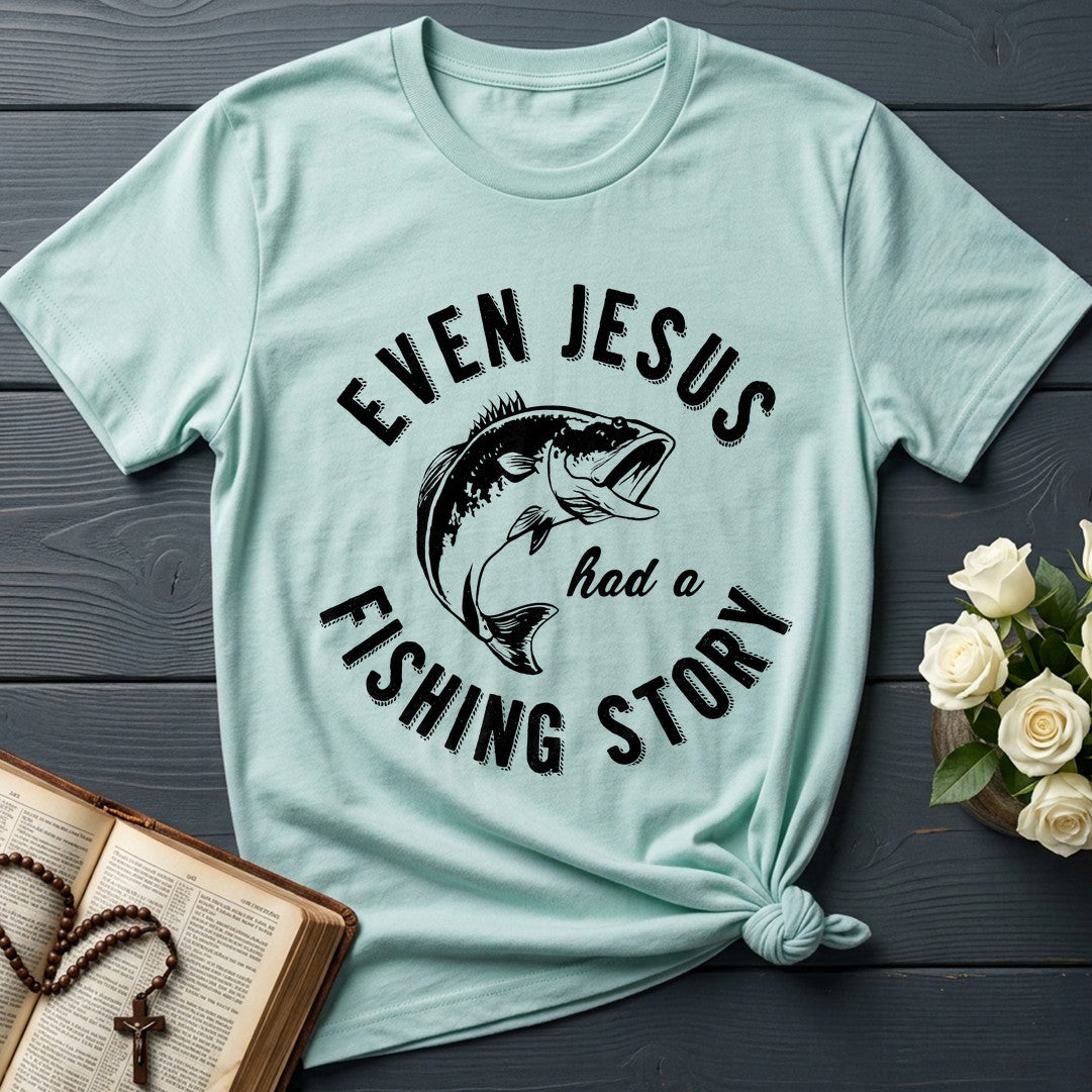 Even Jesus Had A Fishing Story 04