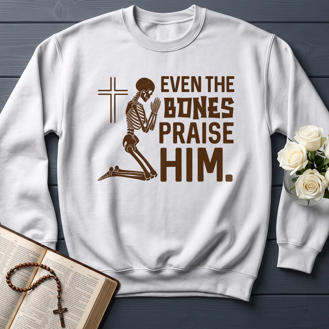 Even The Bones Praise Him 01