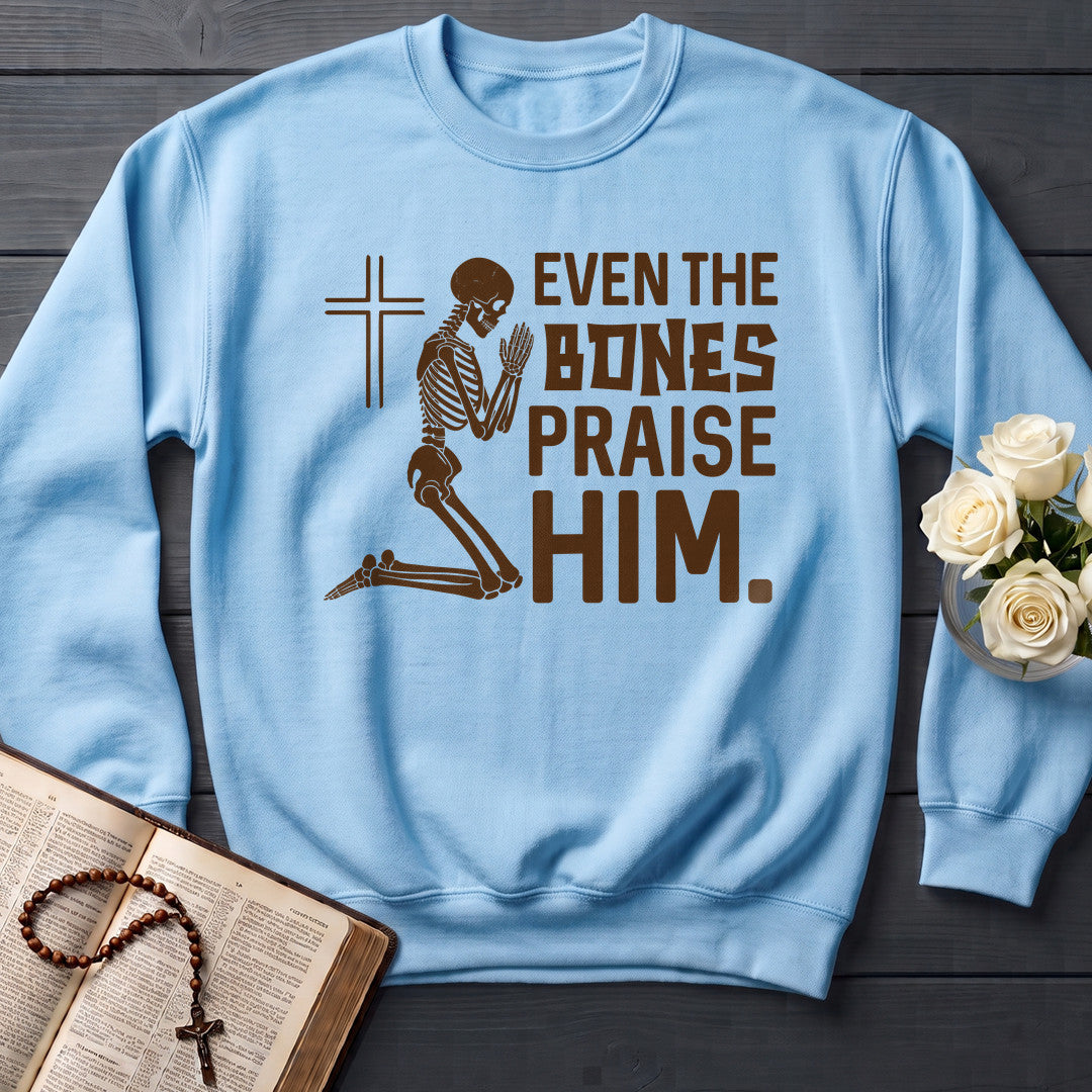 Even The Bones Praise Him 01