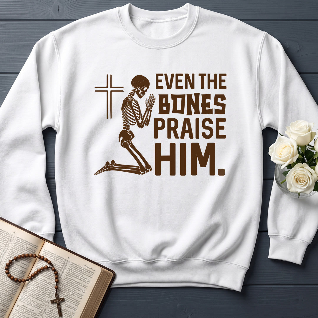 Even The Bones Praise Him 01