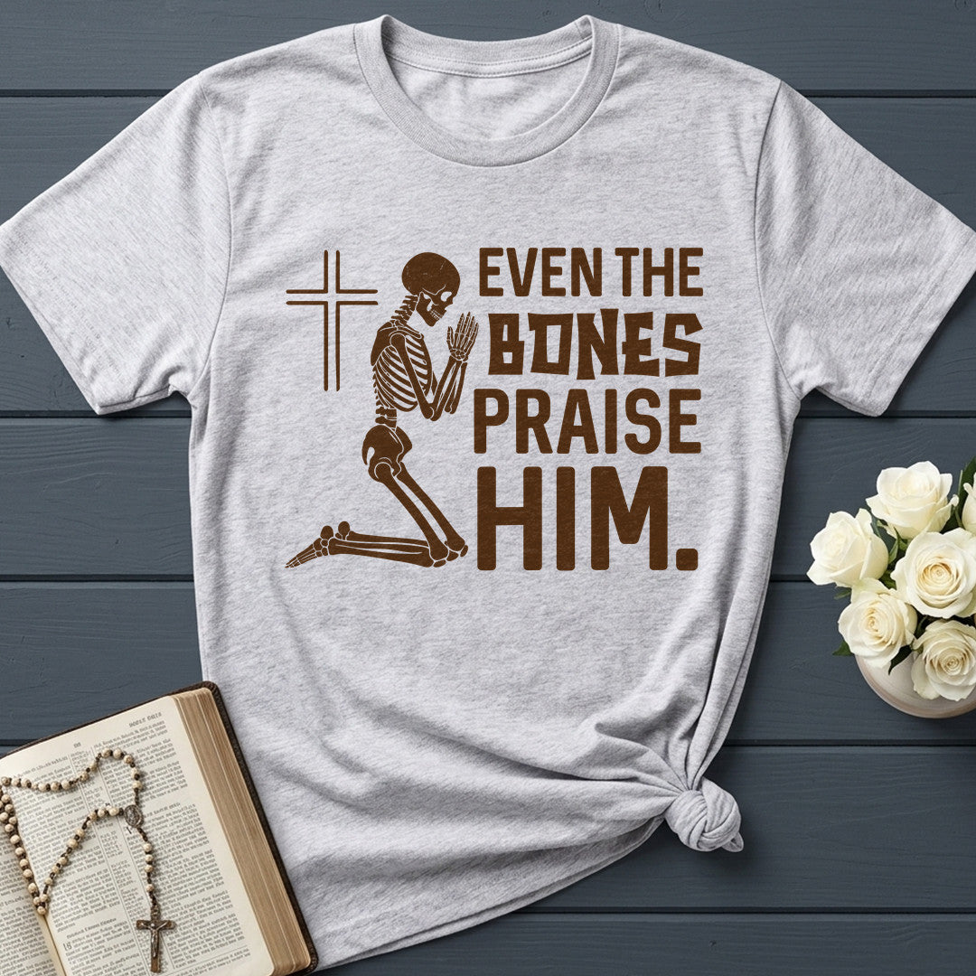 Even The Bones Praise Him 01