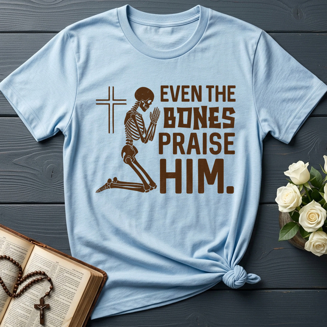 Even The Bones Praise Him 01