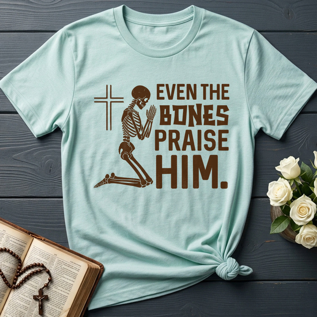 Even The Bones Praise Him 01
