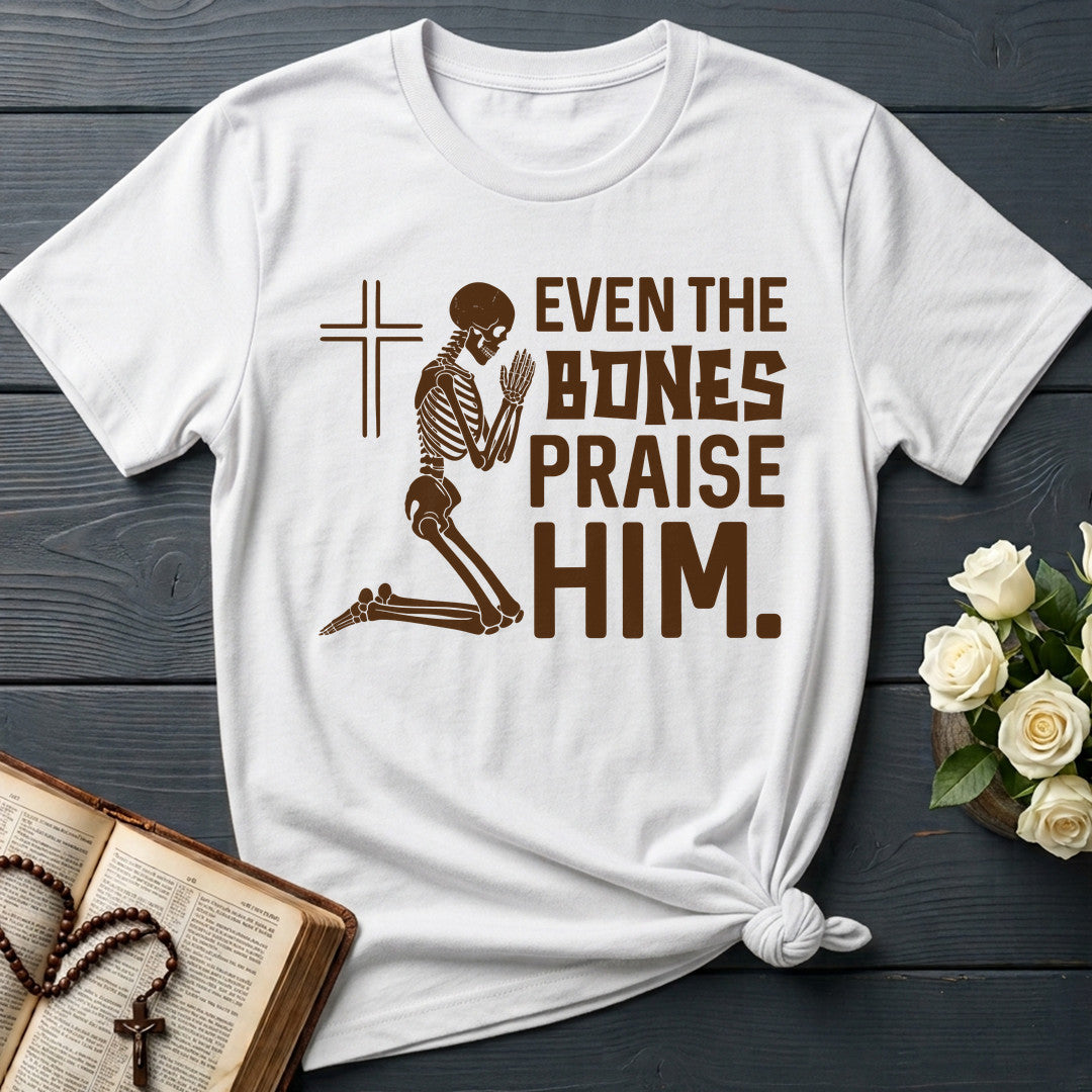 Even The Bones Praise Him 01