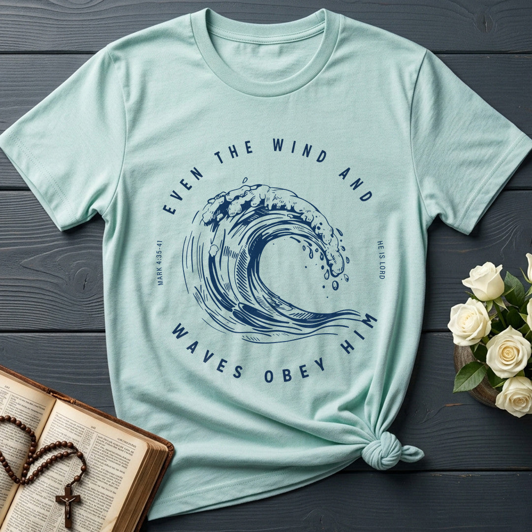 Even The Wind And Waves Obey Him He Is Lord Mark 4.35-41 01
