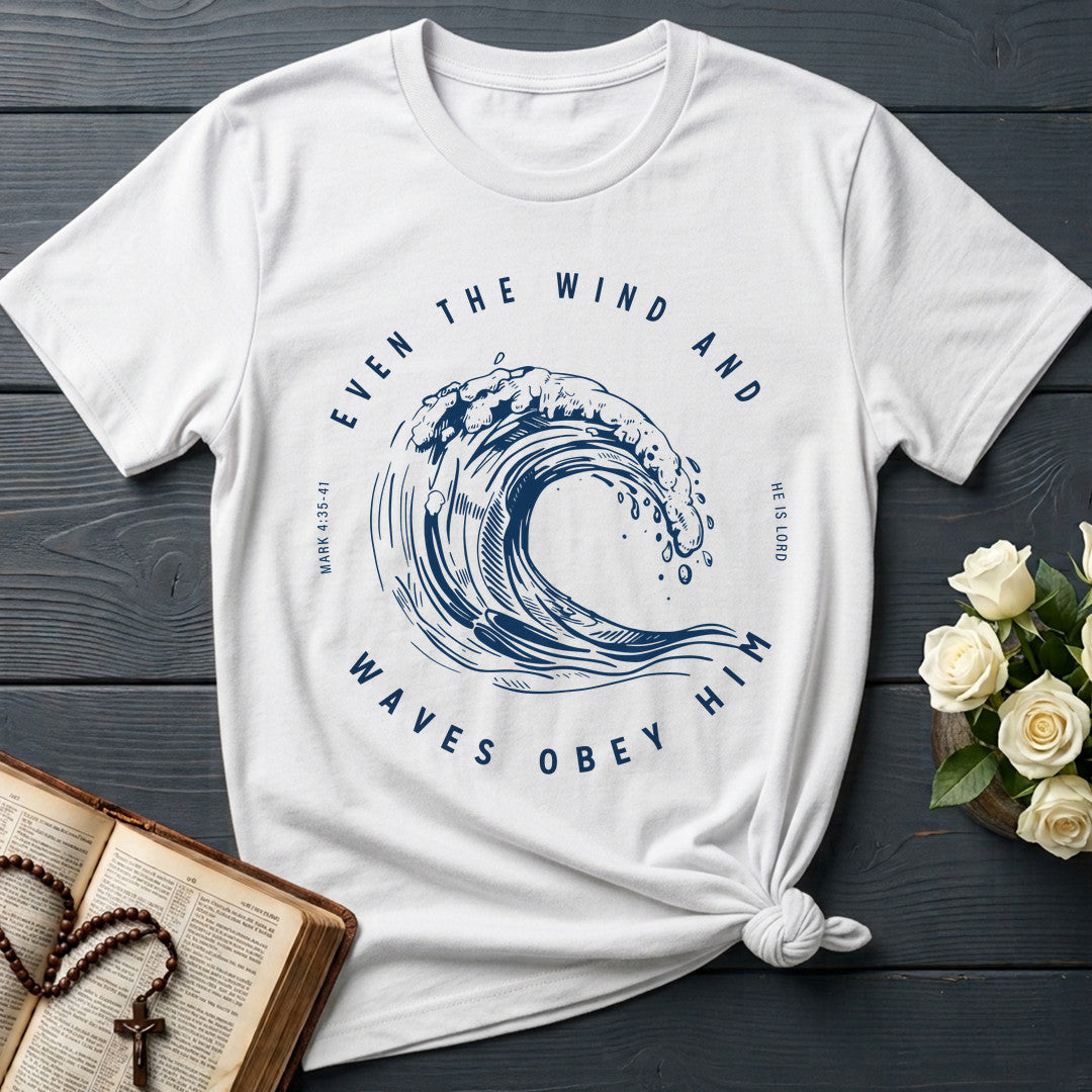 Even The Wind And Waves Obey Him He Is Lord Mark 4.35-41 01