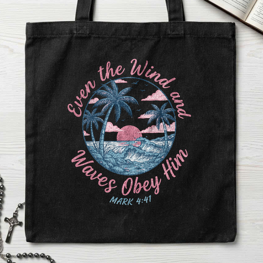 Even The Wind And Waves Obey Him Mark 4.41 04