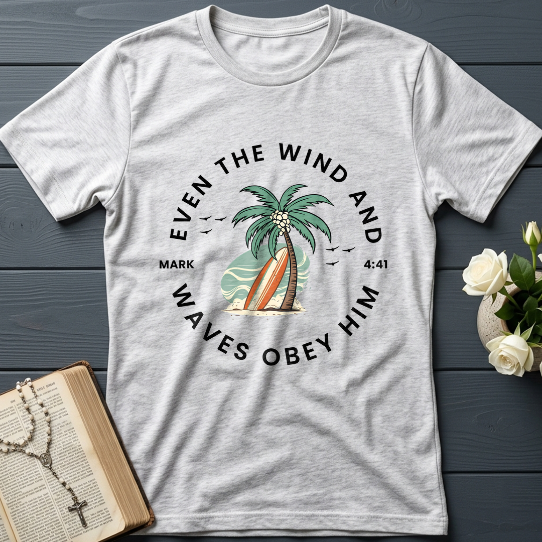 Even The Wind & Waves Obey Him Mark 4.41 02