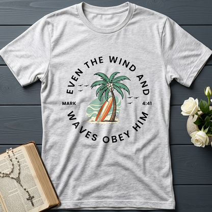 Even The Wind & Waves Obey Him Mark 4.41 02