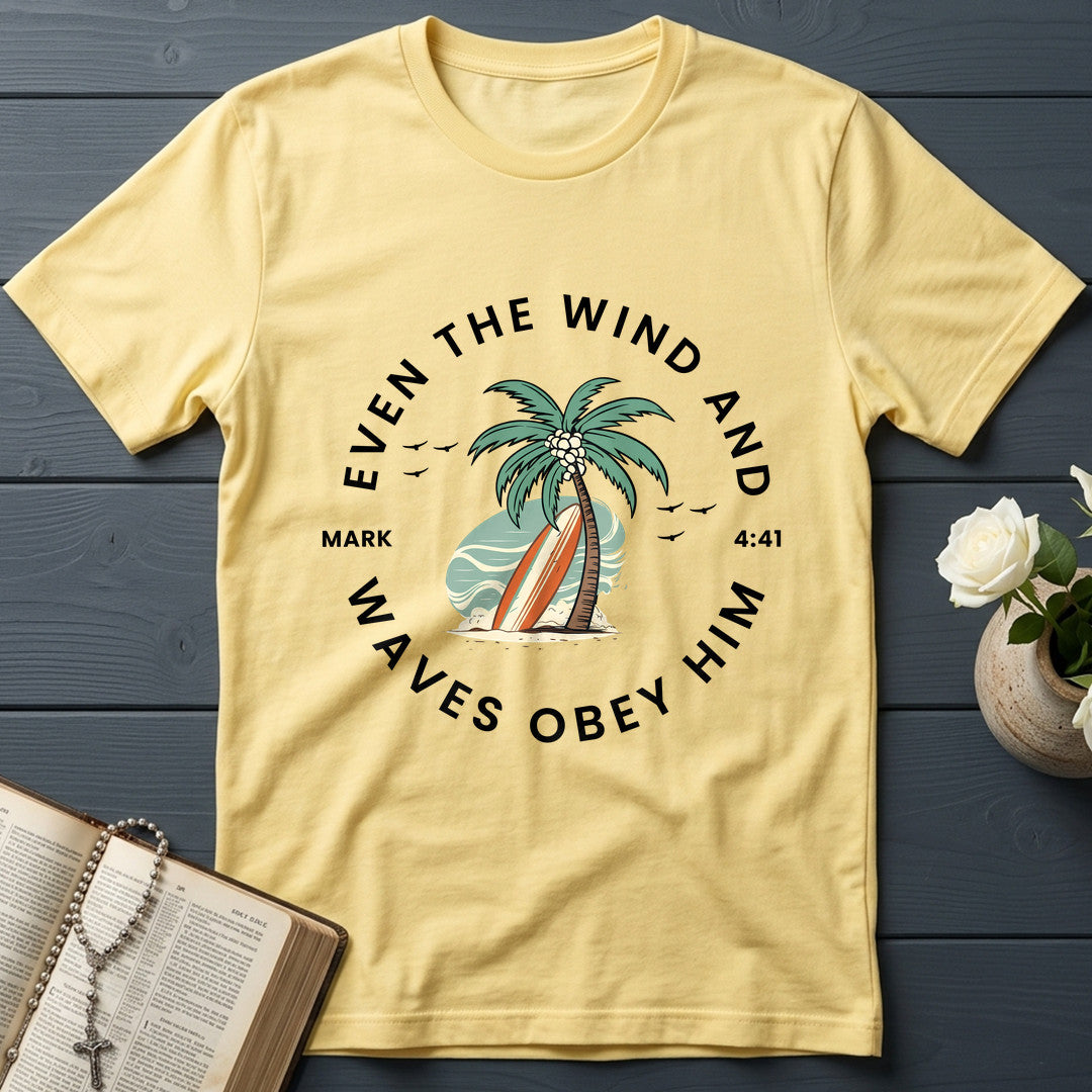 Even The Wind & Waves Obey Him Mark 4.41 02