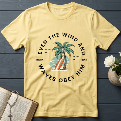 Even The Wind & Waves Obey Him Mark 4.41 02