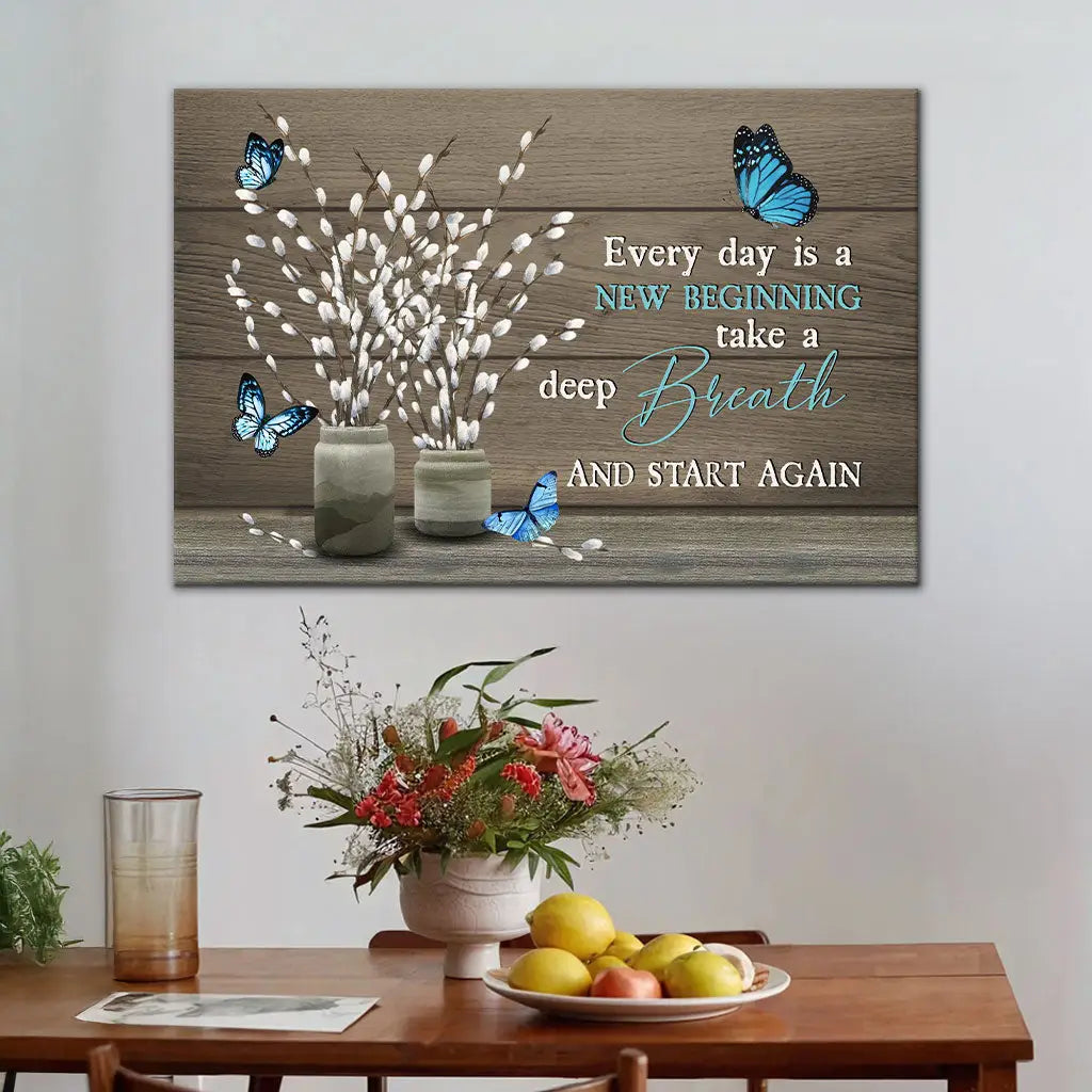 Every Day Is A New Beginning Butterfly Flower Christian Wall Art Canvas