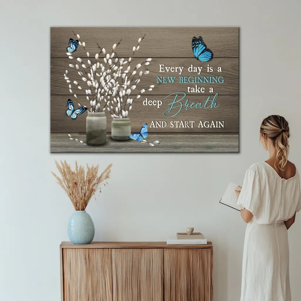 Every Day Is A New Beginning Butterfly Flower Christian Wall Art Canvas