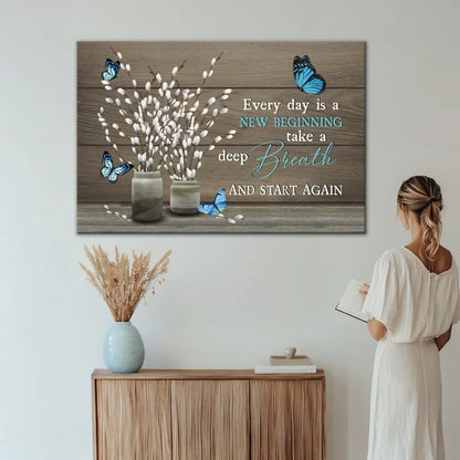 Every Day Is A New Beginning Butterfly Flower Christian Wall Art Canvas