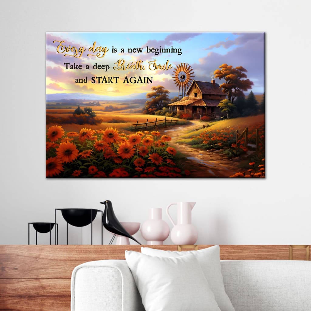 Every day Is a New Beginning, American Barn, Wall Art Canvas