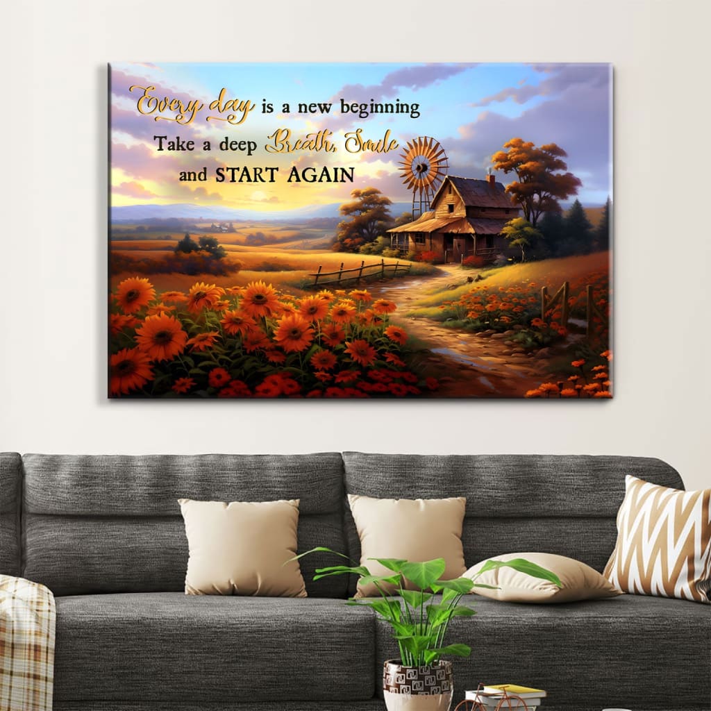 Every day Is a New Beginning, American Barn, Wall Art Canvas
