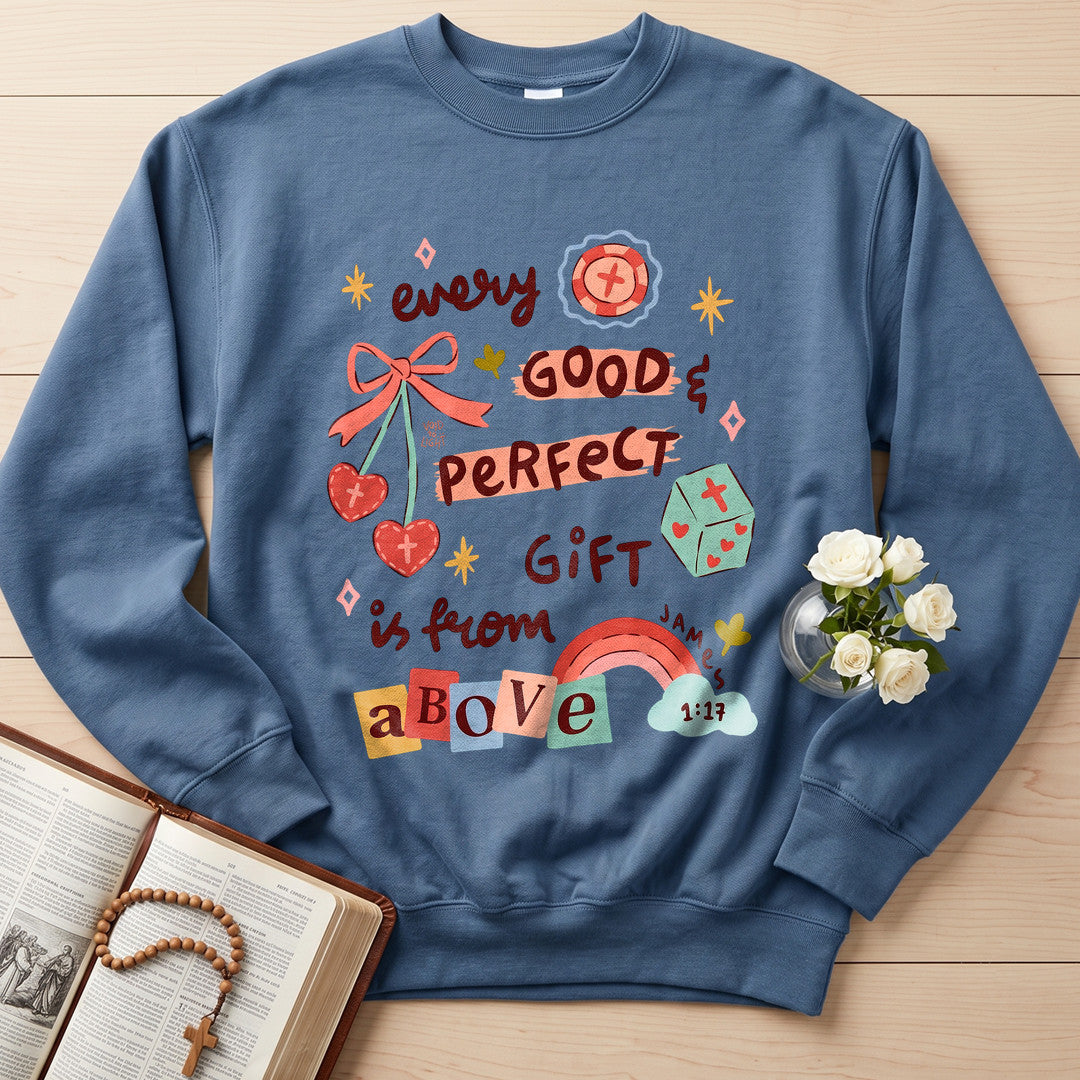 Every Good And Perfect Gift Is From Above James 1.17 01