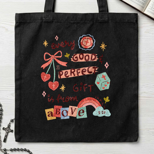 Every Good And Perfect Gift Is From Above James 1.17 01