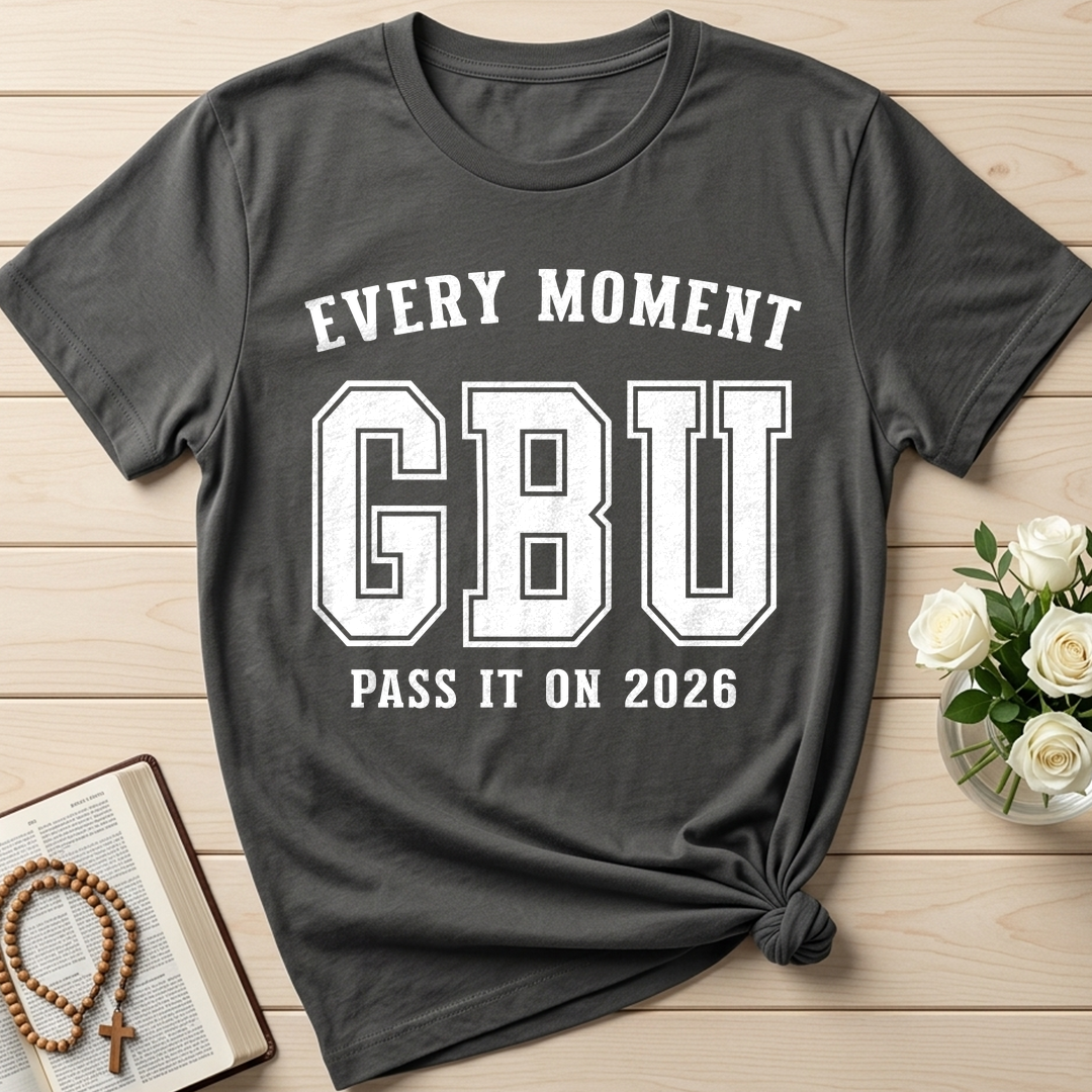 Every Moment GBU Pass It On 2026 01
