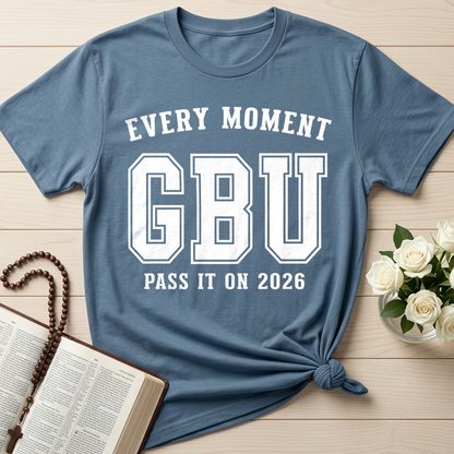 Every Moment GBU Pass It On 2026 01