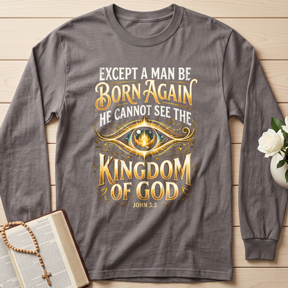 Except A Man Be Born Again He Cannot See The Kingdom Of God John 3.3 01