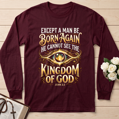 Except A Man Be Born Again He Cannot See The Kingdom Of God John 3.3 01