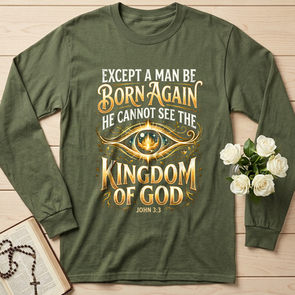 Except A Man Be Born Again He Cannot See The Kingdom Of God John 3.3 01