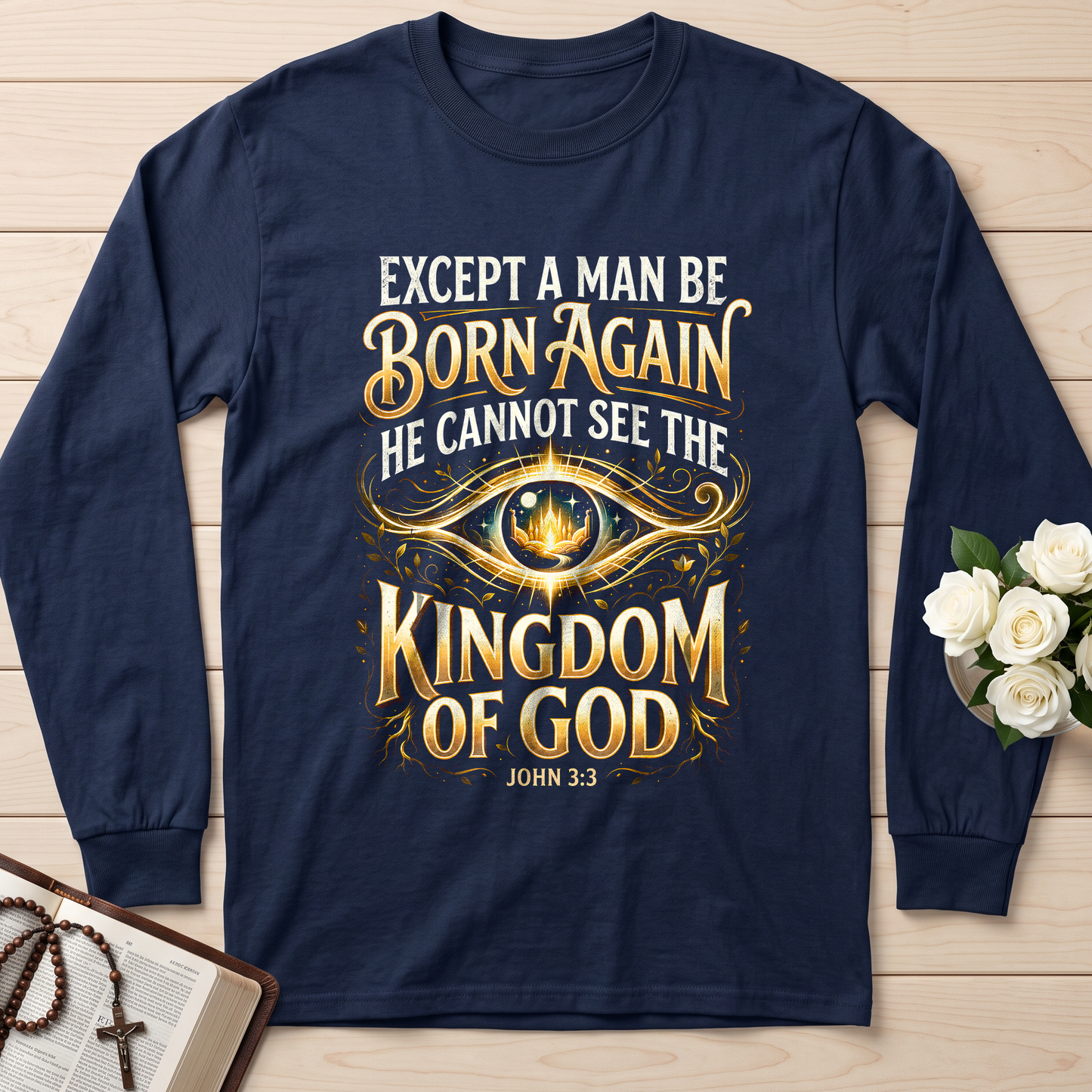 Except A Man Be Born Again He Cannot See The Kingdom Of God John 3.3 01