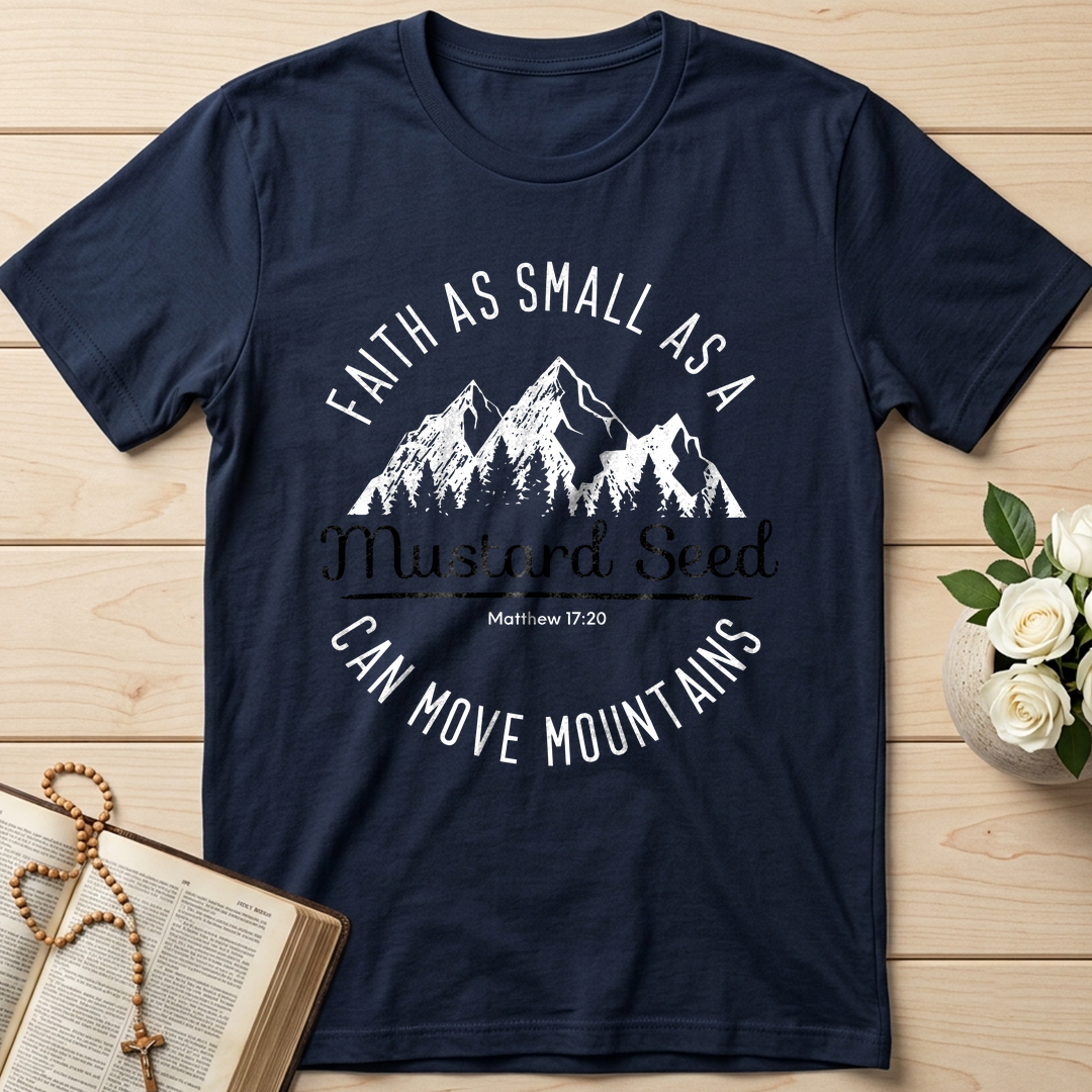 Faith As Small As A Mustard Seed Can Move Mountains Matthew 17.20 01