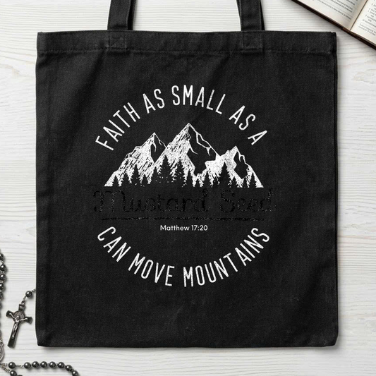 Faith As Small As A Mustard Seed Can Move Mountains Matthew 17.20 01