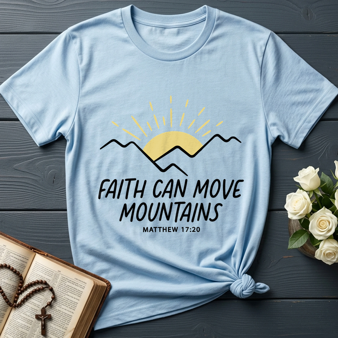 Faith Can Move Mountains Matthew 17.20 03