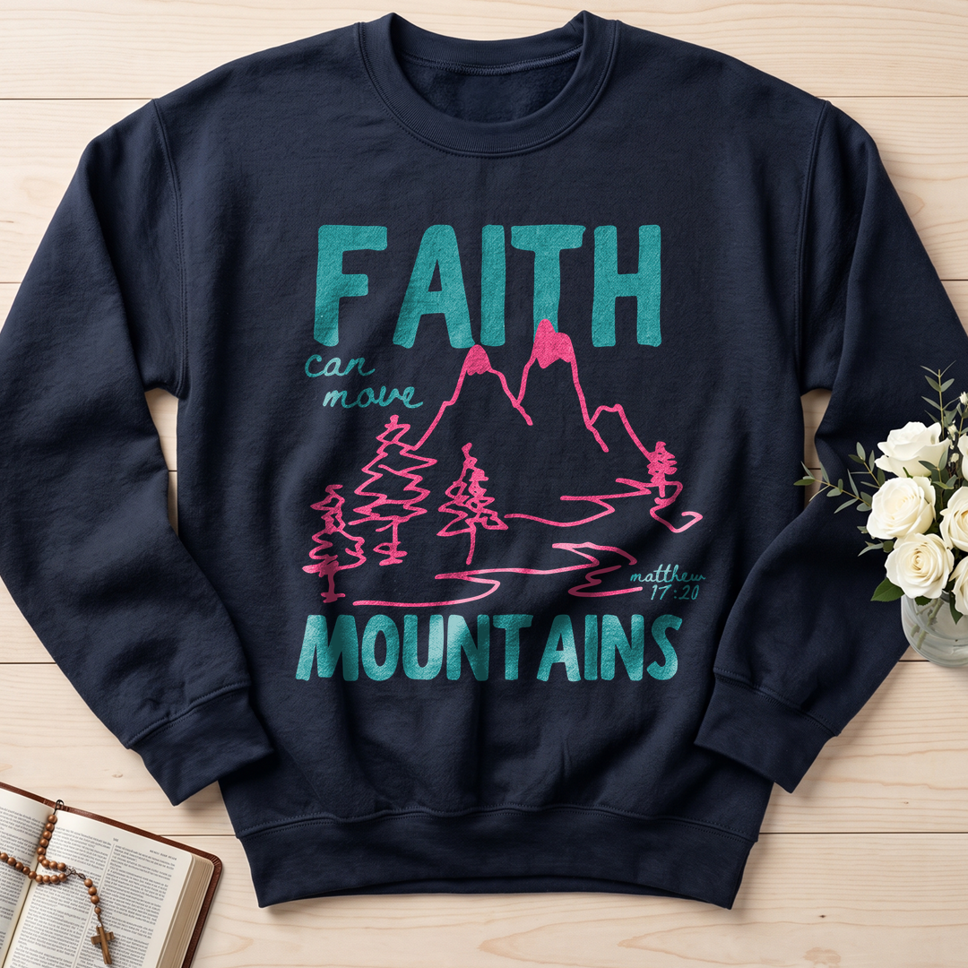 Faith Can Move Mountains Matthew 17.20 05