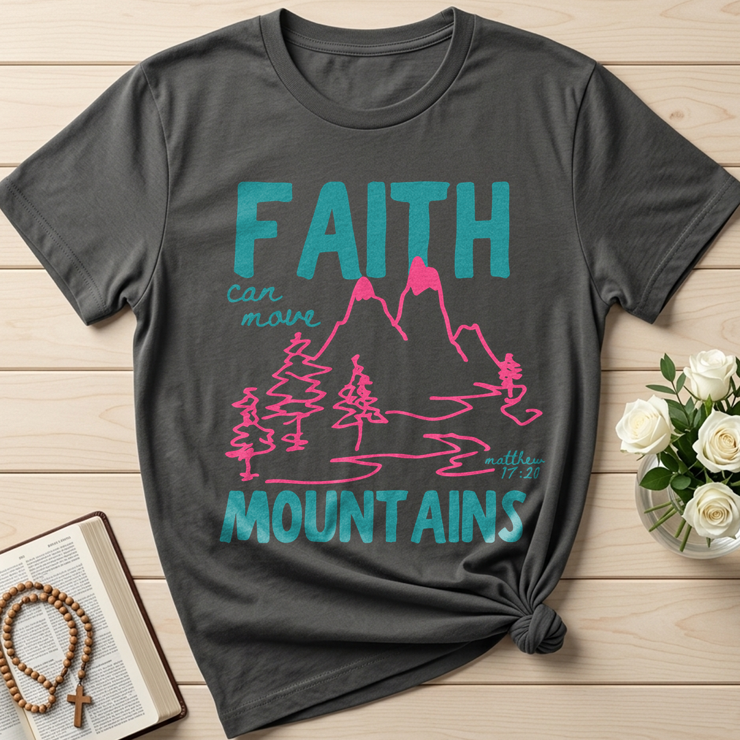 Faith Can Move Mountains Matthew 17.20 05