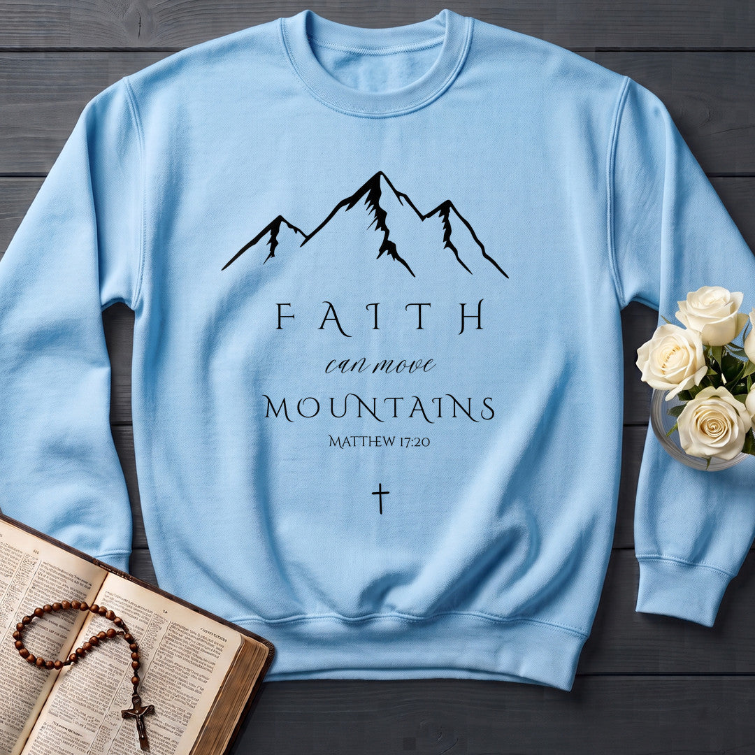 Faith Can Move Mountains Matthew 17.20 06