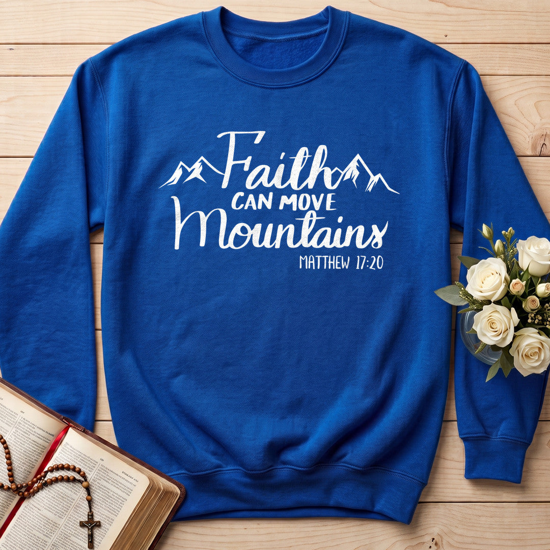 Faith Can Move Mountains Matthew 17.20 07