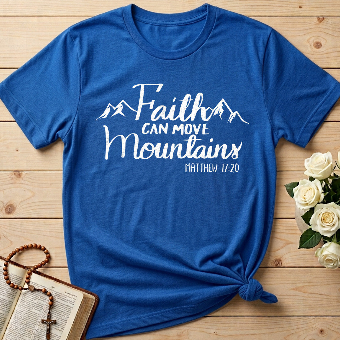 Faith Can Move Mountains Matthew 17.20 07