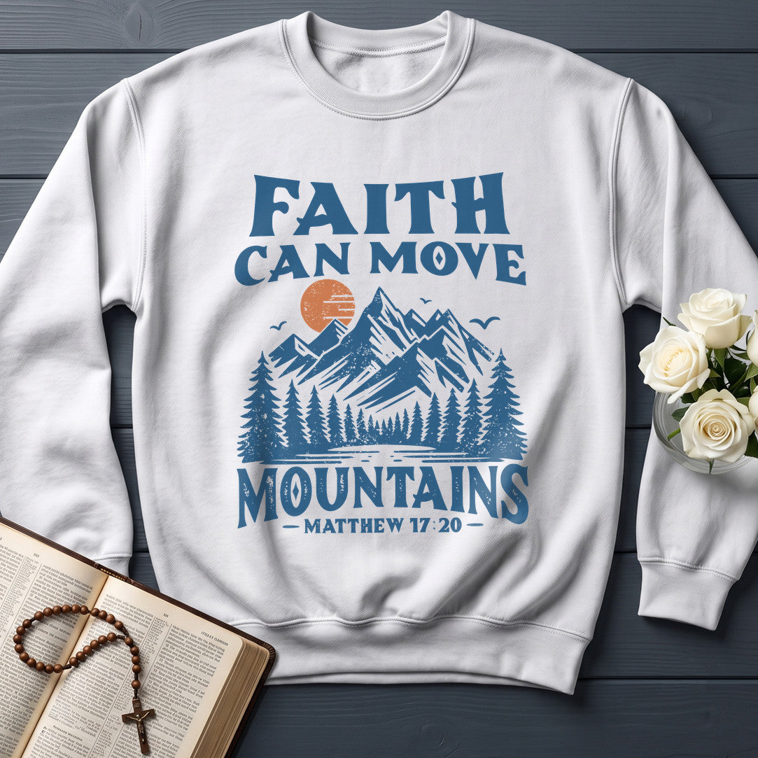 Faith Can Move Mountains Matthew 17.20 08