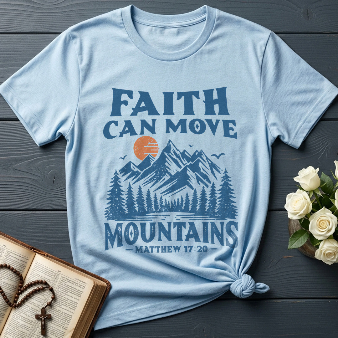 Faith Can Move Mountains Matthew 17.20 08