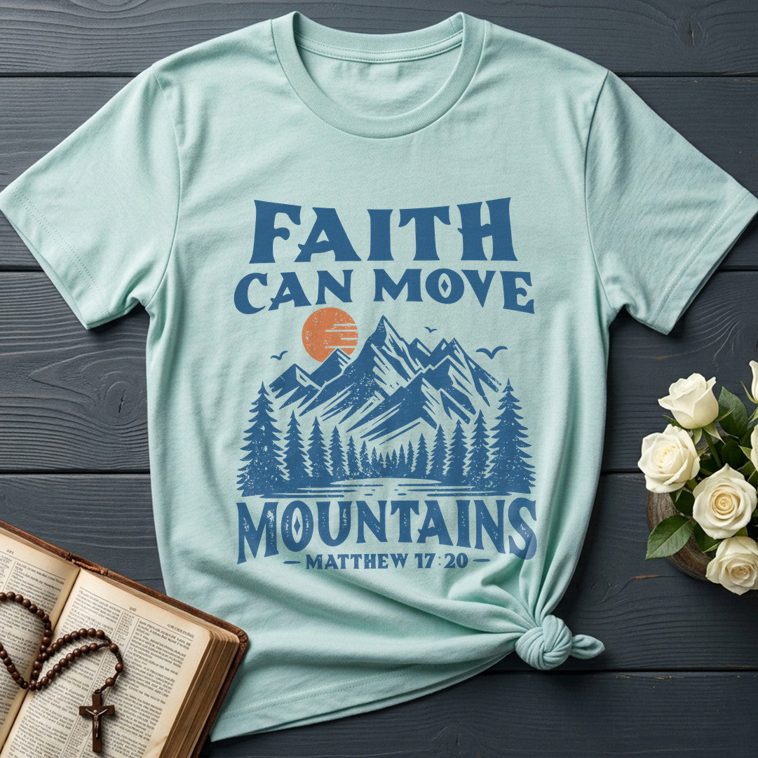 Faith Can Move Mountains Matthew 17.20 08