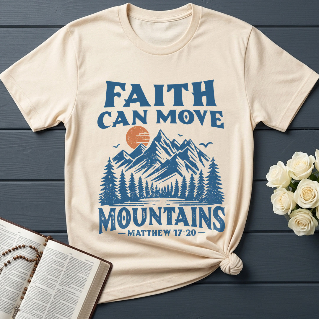 Faith Can Move Mountains Matthew 17.20 08