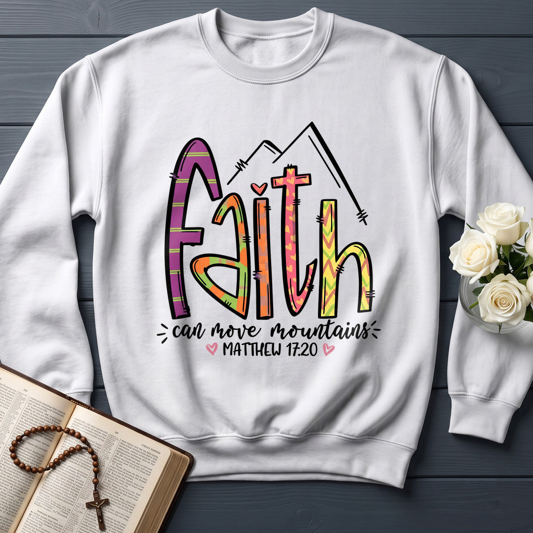 Faith Can Move Mountains Matthew 17.20 09