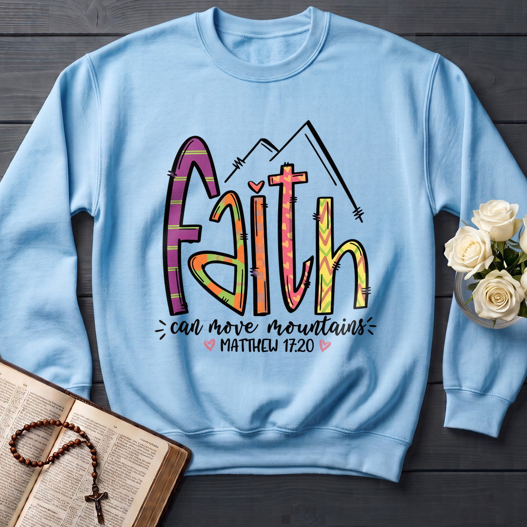 Faith Can Move Mountains Matthew 17.20 09
