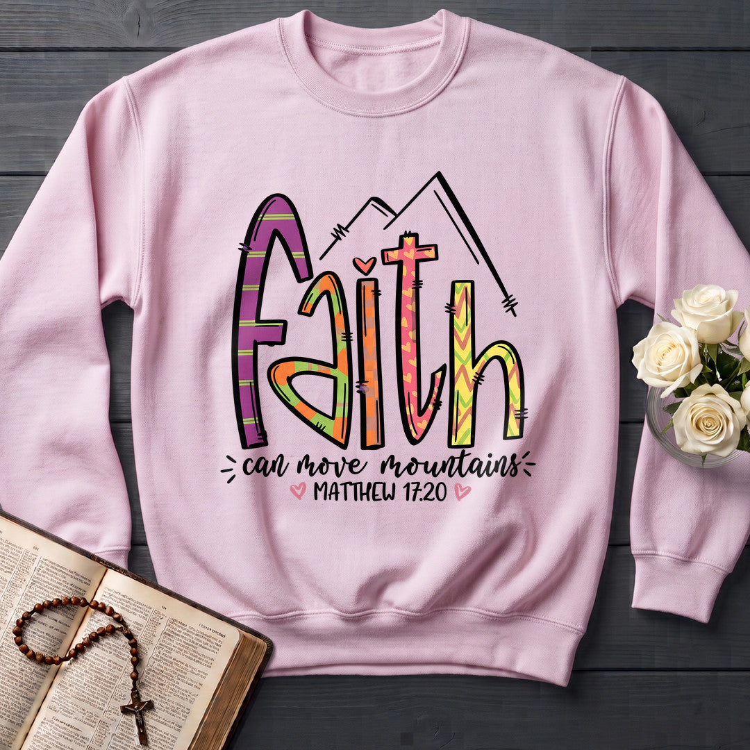 Faith Can Move Mountains Matthew 17.20 09
