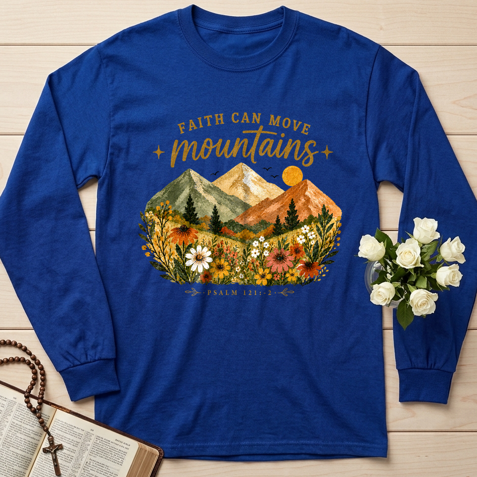 Faith Can Move Mountains Psalm 121.1-2 01