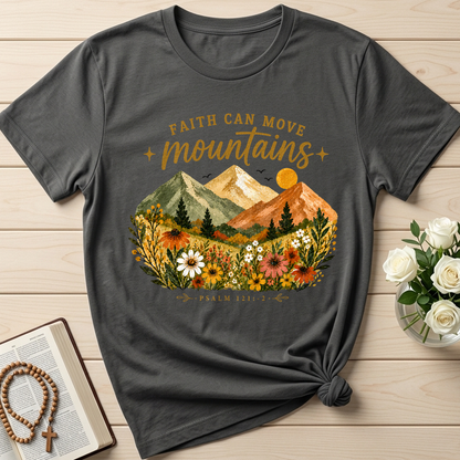 Faith Can Move Mountains Psalm 121.1-2 01